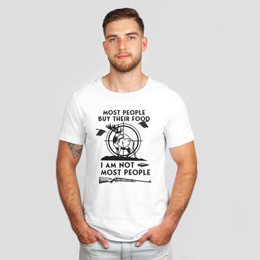 Most People Buy Their Food I Am Not Most People T-Shirt